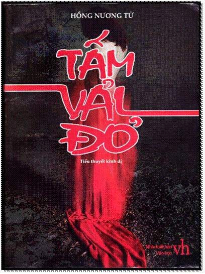 Tấm Vải Đỏ (NXB Văn Học 2007) - Hồng Nương Tử, 404 Trang