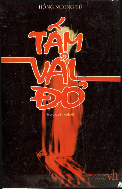 Tấm Vải Đỏ (NXB Văn Học 2010) - Hồng Nương Tử, 422 Trang