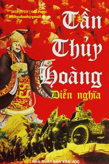 Tần Thủy Hoàng Diễn Nghĩa (NXB Văn Học 2013) - Kim Thức, 648 Trang