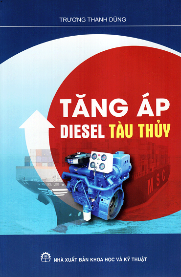 Tăng Áp Diesel Tàu Thủy (NXB Khoa Học Và Kỹ Thuật 2015) - Trương Thanh Dũng, 263 Trang