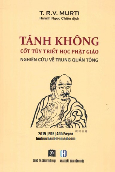 Tánh Không Cốt Tủy Triết Học Phật Giáo (NXB Hồng Đức 2019) - T. R. V Murti, 465 Trang