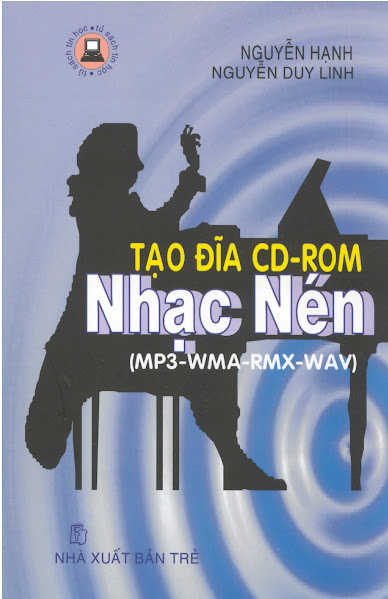 Tạo Đĩa CD - Rom Nhạc Nén (NXB Trẻ 2001) - Nguyễn Hạnh, 109 Trang