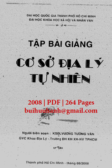 Tập Bài Giảng Cơ Sở Địa Lý Tự Nhiên (NXB Đại Học Quốc Gia 2008) - Vương Tường Vân, 264 Trang