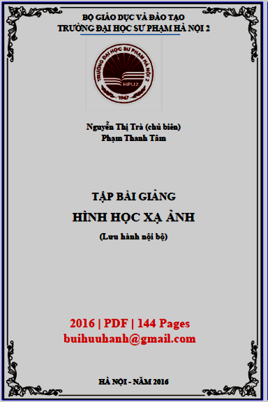 Tập Bài Giảng Hình Học Xạ Ảnh (NXB Hà Nội 2016) - Nguyễn Thị Trà, 144 Trang