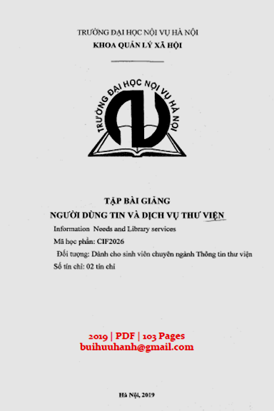 Tập Bài Giảng Người Dùng Tin Và Dịch Vụ Thư Viện (NXB Đại Học Nội Vụ 2019) - Nhiều Tác Giả
