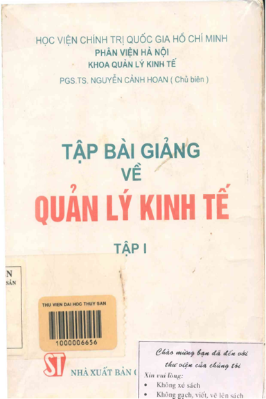 Tập Bài Giảng Về Quản Lý Kinh Tế Tập 1 (NXB Chính Trị 2000) - Nguyễn Cảnh Hoan, 282 Trang
