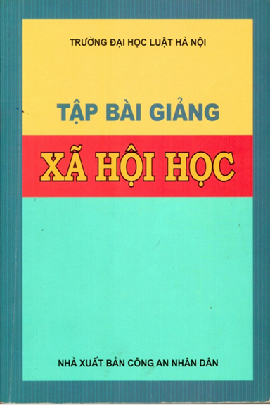 Tập Bài Giảng Xã Hội Học (NXB Công An 2011) - Ngọ Văn Nhân, 365 Trang