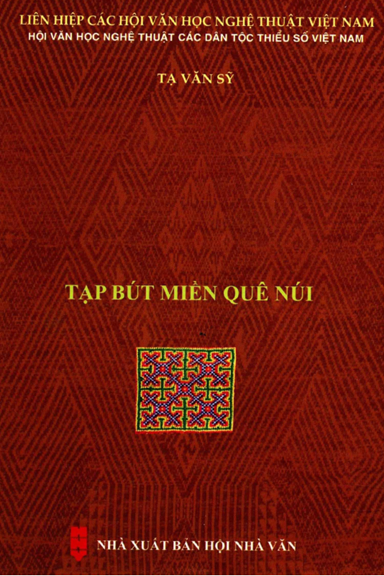 Tạp Bút Miền Quê Núi (NXB Hội Nhà Văn 2020) - Tạ Văn Sỹ, 449 Trang