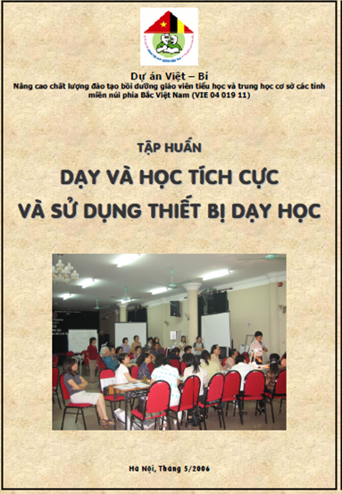 Tập Huấn Dạy Và Học Tích Cực Và Sử Dụng Thiết Bị Dạy Học - Nhiều Tác Giả, 66 Trang