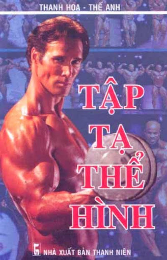 Tập Tạ Thể Hình (NXB Thanh Niên 2010) - Thanh Hoa, 129 Trang