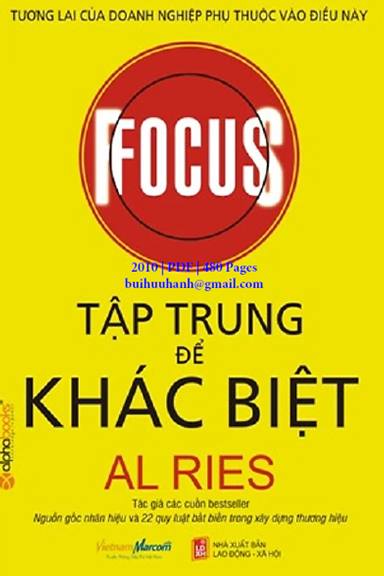 Tập Trung Để Khác Biệt (NXB Lao Động Xã Hội 2010) - Al Ries, 478 Trang