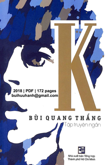 Tập Truyện Ngắn K (NXB Tổng Hợp 2018) - Bùi Quang Thắng, 172 Trang