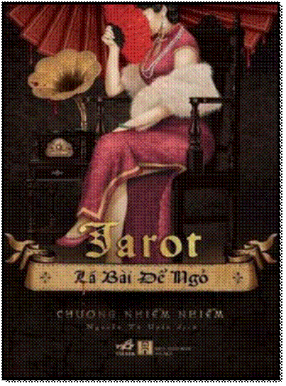 Tarot-Lá Bài Để Ngỏ (NXB Hà Nội 2016) - Chương Nhiễm Nhiễm, 659 Trang