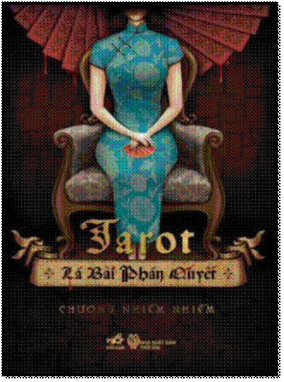 Tarot-Lá Bài Phán Quyết (NXB Thời Đại 2014) - Chương Nhiễm Nhiễm, 603 Trang