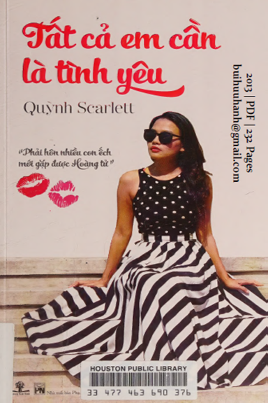 Tất Cả Em Cần Là Tình Yêu (NXB Phụ Nữ 2013) - Quỳnh Scarlett, 232 Trang