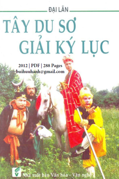 Tây Du Sơ Giải Ký Lục (NXB Văn Hóa Văn Nghệ 2012) - Thiên Tùng, 287 Trang