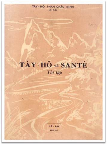 Tây Hồ Và Santê Thi Tập (NXB Sài Gòn 1961) - Phan Châu Trinh, 114 Trang