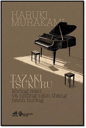 Tazaki Tsukuru Không Màu Và Những Năm Tháng Hành Hương (NXB Hội Nhà Văn 2014) - Haruki Murakami