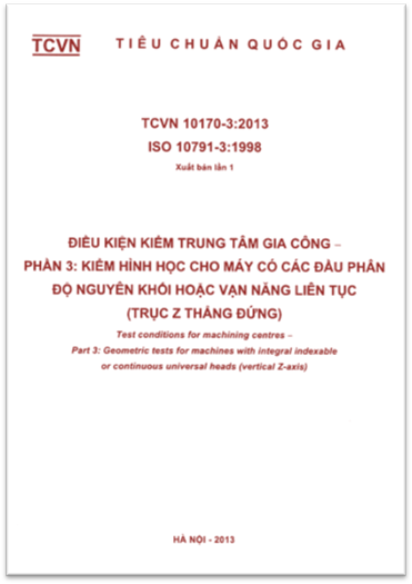 TCVN 10170-3-2013-ISO - Điều Kiện Kiểm Trung Tâm Gia Công - Phần 3: Kiểm Hình Học Cho Máy Có Các Đầu