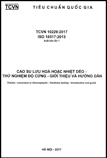 TCVN 10229-2017-ISO - Cao Su Lưu Hóa Hoặc Nhiệt Dẻo - Thử Nghiệm Độ Cứng - Giới Thiệu Và Hướng Dẫn