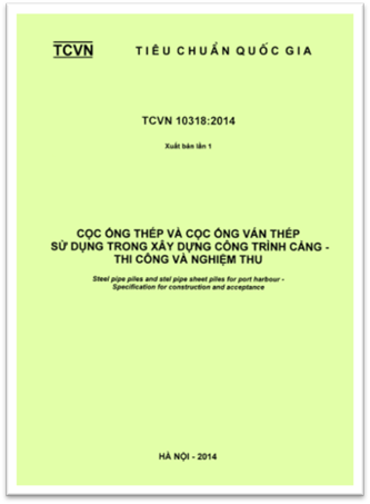 TCVN 10318-2014 - Cọc Ống Thép Và Cọc Ống Ván Thép Sử Dụng Trong Xây Dựng Công Trình Cảng - Thi Công