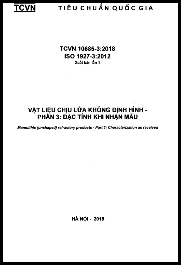 TCVN 10685-3-2018-ISO - Vật Liệu Chịu Lửa Không Định Hình - Phần 3 Đặc Tính Khi Nhận Mẫu