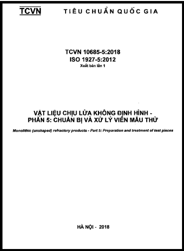 TCVN 10685-5-2018-ISO - Vật Liệu Chịu Lửa Không Định Hình - Phần 5 Chuẩn Bị Và Xử Lý Viên Mẫu Thử