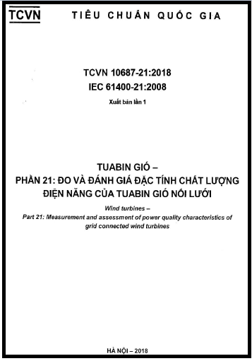 TCVN 10687-21-2018 - Tuabin Gió - Phần 21 Đo Và Đánh Giá Đặc Tính Chất Lượng Điện Năng Của Tuabin