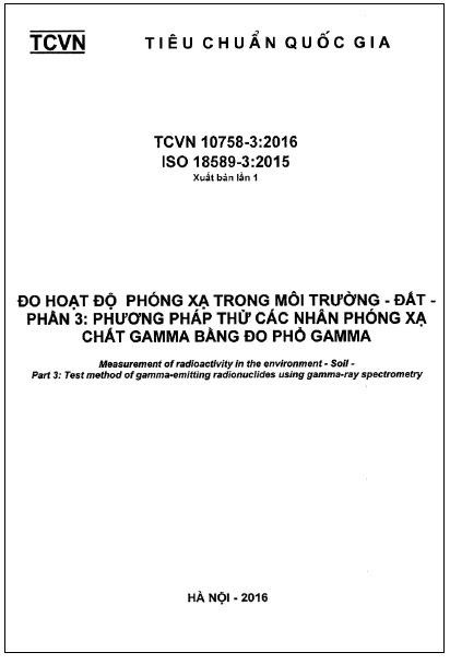 TCVN 10758-3-2016-ISO - Đo Hoạt Độ Phóng Xạ Trong Môi Trường - Đất - Phần 3 Phương Pháp Thử