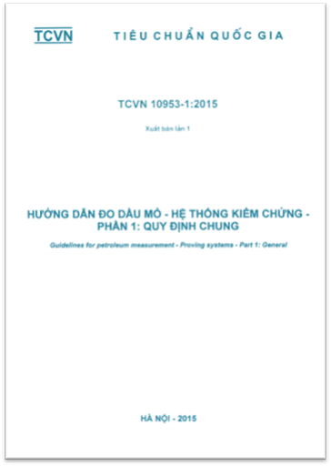 TCVN 10953-1-2015 - Hướng Dẫn Đo Dầu Mỏ - Hệ Thống Kiểm Chứng - Phần 1 Quy Định Chung