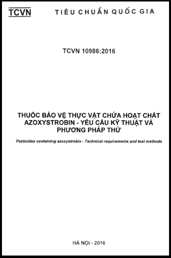 TCVN 10986-2016 - Thuốc Bảo Vệ Thực Vật Chứa Hoạt Chất Azoxystrobin - Yêu Cầu Kỹ Thuật