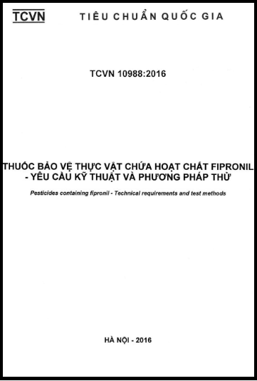 TCVN 10988-2016 - Thuốc Bảo Vệ Thực Vật Chứa Hoạt Chất Fipronil - Yêu Cầu Kỹ Thuật