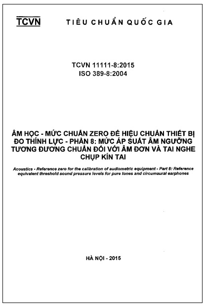 TCVN 11111-8-2015-ISO - Âm Học - Mức Chuẩn Zero Để Hiệu Chuẩn Thiết Bị Đo Thính Lực - Phần 8