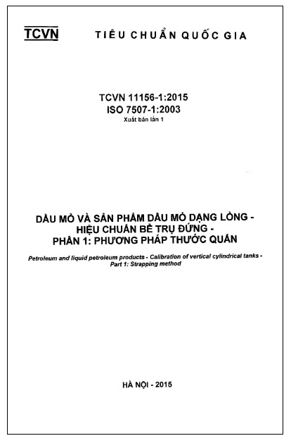 TCVN 11156-1-2015-ISO - Dầu Mỏ Và Sản Phẩm Dầu Mỏ Dạng Lỏng - Hiệu Chuẩn Bể Trụ Đứng - Phần 1