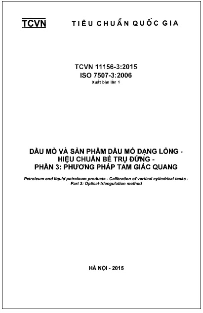 TCVN 11156-3-2015-ISO - Dầu Mỏ Và Sản Phẩm Dầu Mỏ Dạng Lỏng - Hiệu Chuẩn Bể Trụ Đứng - Phần 3