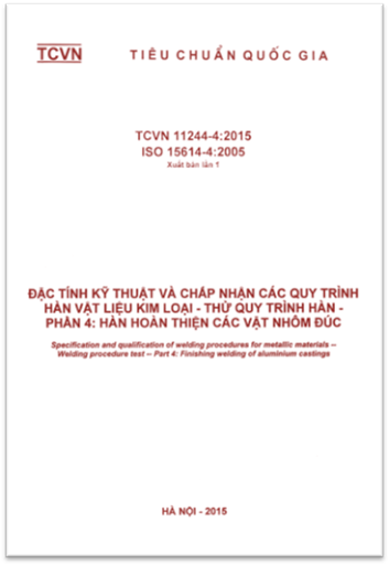 TCVN 11244-4-2015-ISO - Đặc Tính Kỹ Thuật Và Chấp Nhận Các Quy Trình Hàn Vật Liệu Kim Loại