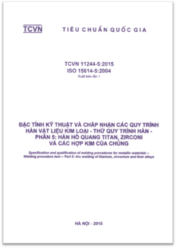 TCVN 11244-5-2015 - Đặc Tính Kỹ Thuật Và Chấp Nhận Các Quy Trình Hàn Vật Liệu Kim Loại
