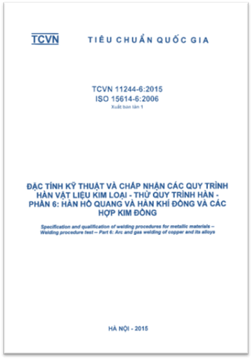 TCVN 11244-6-2015-ISO - Đặc Tính Kỹ Thuật Và Chấp Nhận Các Quy Trình Hàn Vật Liệu Kim Loại