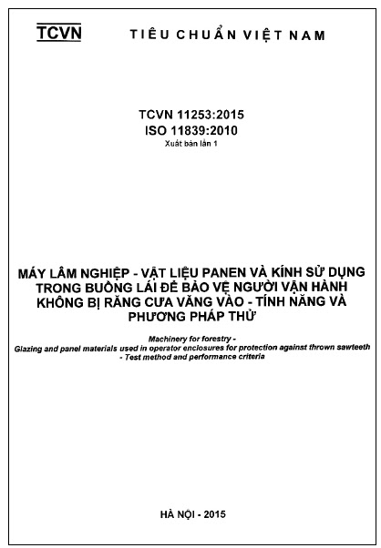 TCVN 11253-2015-ISO - Máy Lâm Nghiệp - Vật Liệu Panen Và Kính Sử Dụng Trong Buồng Lái Để Bảo Vệ