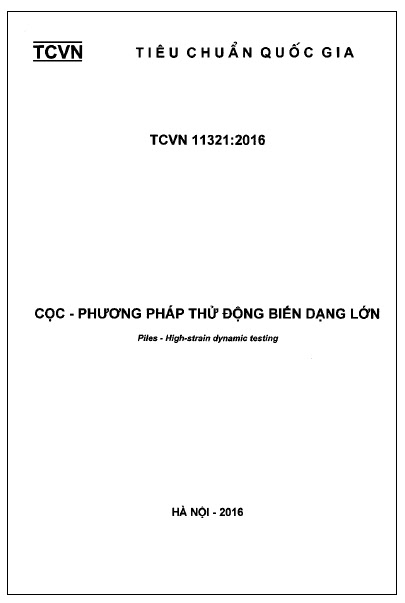 TCVN 11321-2016 - Cọc - Quy Định Thử Động Biến Dạng Lớn