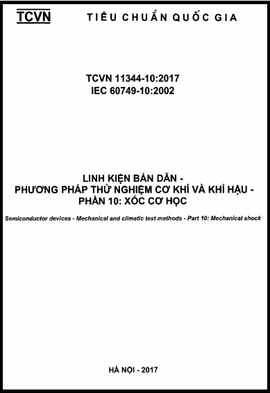 TCVN 11344-10-2017 - Linh Kiện Bán Dẫn - Phương Pháp Thử Nghiệm Cơ Khí Và Khí Hậu - Phần 10