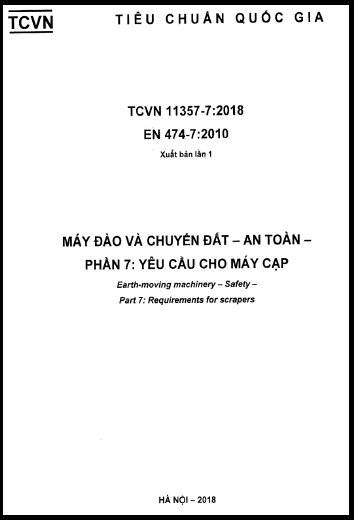 TCVN 11357-7-2018 - Máy Đào Và Chuyển Đất - An Toàn - Phần 7 Yêu Cầu Cho Máy Cạp