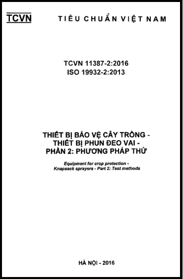 TCVN 11387-2-2016-ISO - Thiết Bị Bảo Vệ Cây Trồng - Thiết Bị Phun Đeo Vai - Phần 2 Phương Pháp Thử