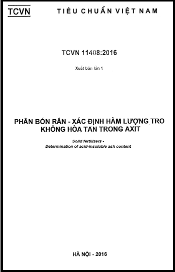 TCVN 11408-2016 - Phân Bón Rắn - Xác Định Hàm Lượng Tro Không Hòa Tan Trong Axit