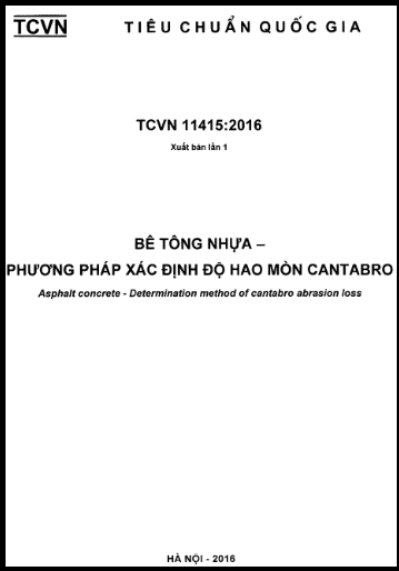 TCVN 11415-2016 - Bê Tông Nhựa - Phương Pháp Xác Định Độ Hao Mòn Cantabro