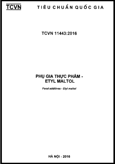 TCVN 11443-2016 - Phụ Gia Thực Phẩm - Etyl Maltol