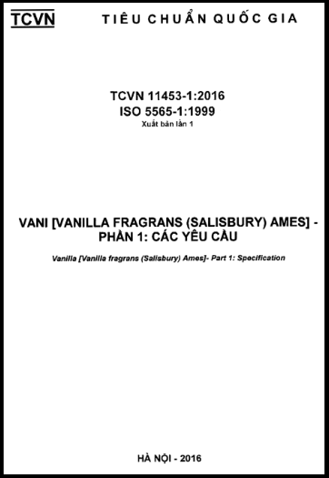 TCVN 11453-1-2016-ISO - Vani (Vanilla Fragrans (Salisbury) Ames) - Phần 1 Các Yêu Cầu