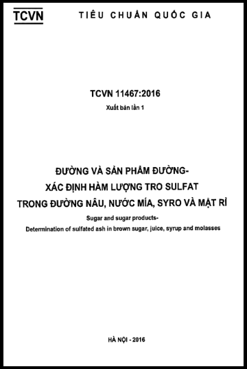 TCVN 11467-2016 - Đường Và Sản Phẩm Đường - Xác Định Hàm Lượng Tro Sulfat Trong Đường Nâu, Nước Mía
