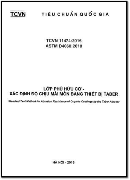 TCVN 11474-2016 - Lớp Phủ Hữu Cơ – Xác Định Độ Chịu Mài Mòn Bằng Thiết Bị Taber