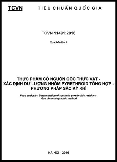 TCVN 11491-2016 - Thực Phẩm Có Nguồn Gốc Thực Vật - Xác Định Dư Lượng Nhóm Pyrethroid Tổng Hợp